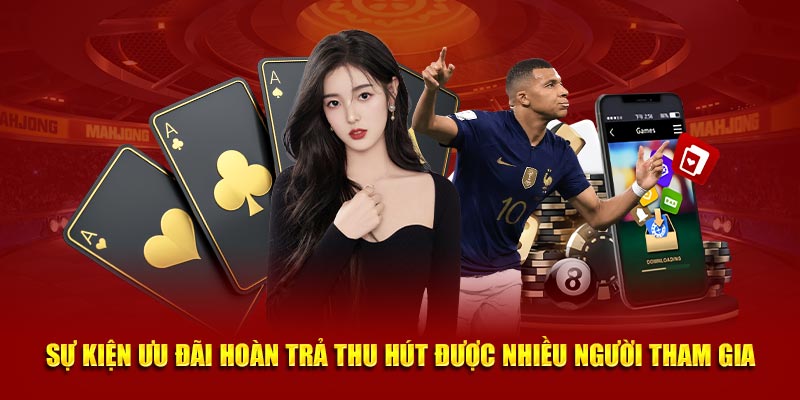 Sự kiện ưu đãi hoàn trả thu hút được nhiều người tham gia