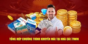 Tổng hợp chương trình khuyến mãi tại 77Win